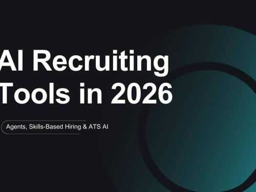 AI Recruiting Tools in 2026: Agents, Skills-Based Hiring & ATS AI